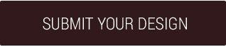 Submit Your Design
